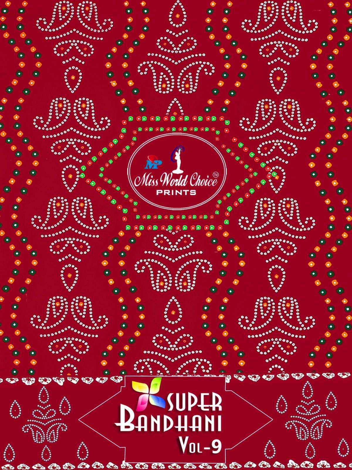 MISS WORLD CHOICE SUPPER BANDHANI VOL 9 WHOLESALE DRESS MATERIAL ( 10 PCS CATALOG )