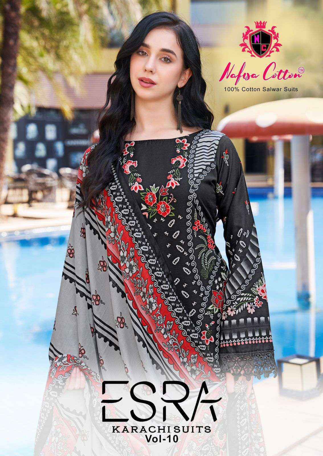Nafisa Cotton Esra Karachi Vol 10 Cotton Dress Material Wholesale Catalog ( 6 Pc Catalog )