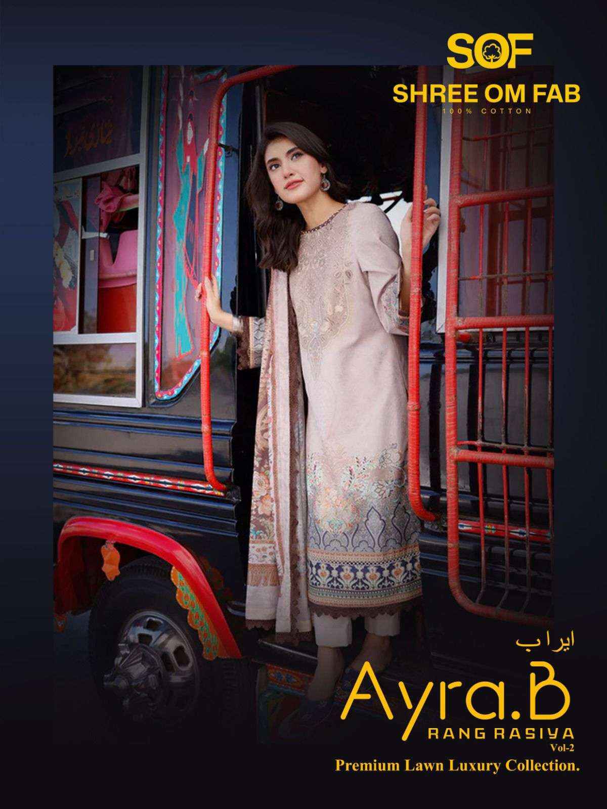 SHREE OM FAB AYRA B RANG RASIYA VOL 2 LAWN COTTON PAKISTANI SUITS ( 6 PCS CATALOG )