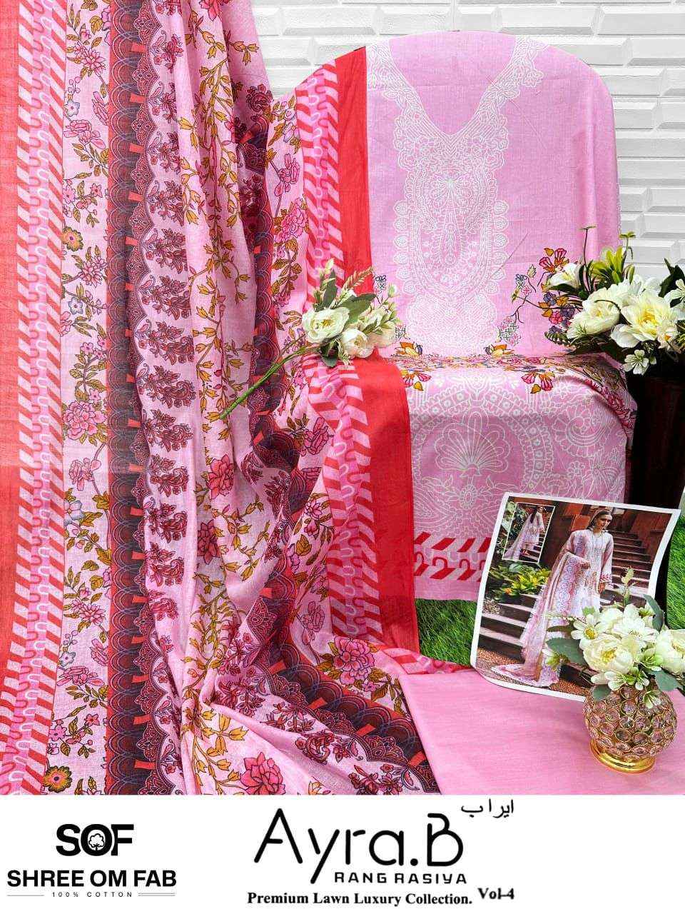 SHREE OM FAB AYRA B RANG RASIYA VOL 4 LAWN COTTON PAKISTANI SUITS ( 6 PCS CATALOGUE )